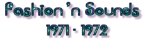 Fashion 'n Sounds 1971-1972